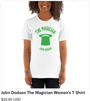 JOHN DODSON THE MAGICIAN WOMEN'S T SHIRT